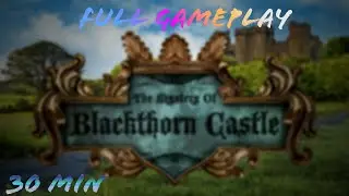 The Mystery Of Blackthorn Castle - Gameplay Walkthrough - Full Gameplay ( iOS , Android )