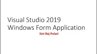 Windows Form Application Using Visual Studio 2019 (C#)