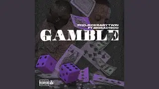 Gamble (feat. BigSad1900)