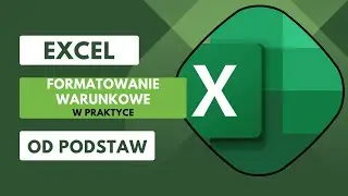 TRZY przykłady praktycznego wykorzystania formatowania warunkowego - Excel od podstaw cz. 9