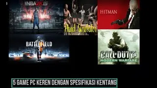 5 game pc keren dengan spesifikasi kentang | part 2 (dengan link download)