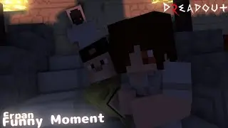 @Erpan1140 - Funny moment [dreadout2] || Animasi minecraft