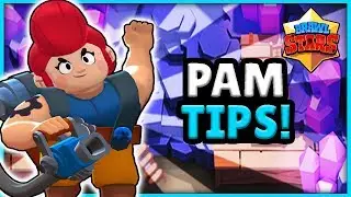 BRAWL STARS PAM GUIDE! - TIPS ON HOW TO PLAY PAM EFFECTIVELY IN BRAWL STARS!
