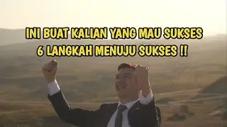 6 LANGKAH MENUJU SUKSES ‼️#motivation #sukses