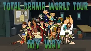 Total Drama World Tour My Way | James TD