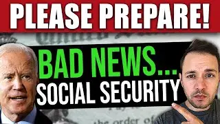 PLEASE PREPARE! Social Security BAD NEWS Just In… SSI SSDI SSA VA Low Income 2023