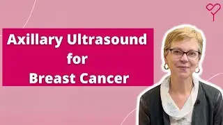 Axillary (Armpit) Ultrasounds for Breast Cancer: Everything You Need to Know