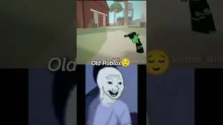 Old Roblox vs Now😔