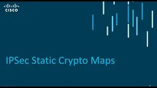 IPsec Static Crypto Maps - Part 3 | Cisco VPN Solutions