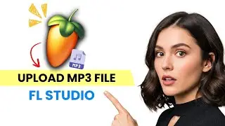 How to Put MP3 in FL Studio 20 (The Easy Way)