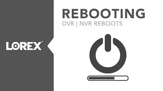 If your Lorex DVR or NVR keeps rebooting