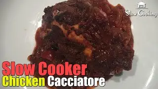 Slow Cooker Chicken Cacciatore
