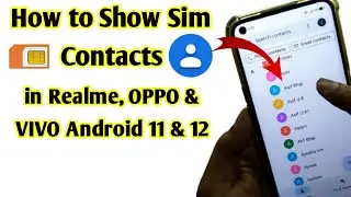 How To Show Sim Contacts Not Showing in Realme, OPPO & VIVO Android Phone 2023 | Import Sim Number