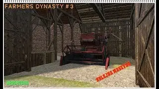 Farmer's Dynasty # 4 Kolejna maszyna w stajni ;)