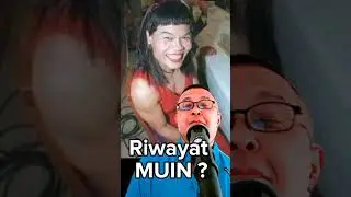 Riwayat Muin?
