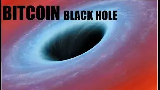 BITCOIN BLACK HOLE
