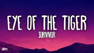 Survivor - Eye of the Tiger (Lyrics)