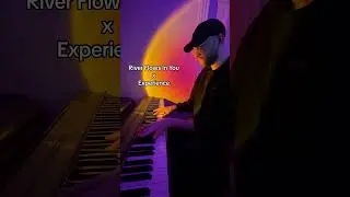 River Flows in You x Experience #piano #shorts #pianomusic #pianist #riverflowsinyou