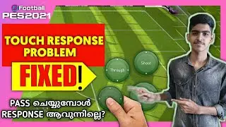 HOW TO FIX TOUCH RESPONSE PROBLEM IN PES 2021 | PASS & SHOOT | USEFUL TIPS | MALAYALAM