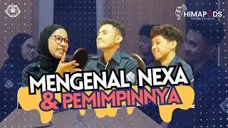 Inilah Kepemimpinan Baru di Himatika! Simak Cerita Menarik NEXA - Himapods S2 Eps 1