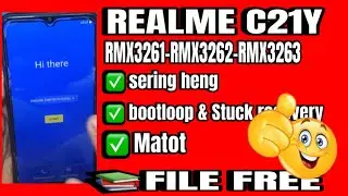 Flash realme c21y rmx3261 rmx3262 rmx3263 heng bootloop mati total file free