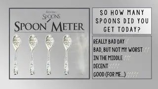 Spoonie Meter for spoonies. A tool to rate your day using autoimmune disease spoons. SEEKING SPOONS.
