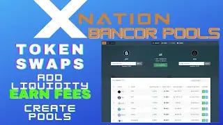Xnation EOS Bancor Liquidity Pools - Token Swaps, Earn Fees, Create Pools