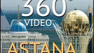 ASTANA VR 360 VIDEO