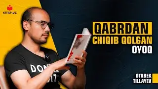 Qabrdan chiqib qolgan oyoq | Otabek Tillayev | #kitob #kitap #mutolaa #asar #adabiyot #books #read