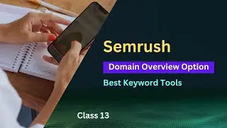 Expert SEMrush Keyword Research for SEO and Traffic Growth / Part 1 / Class 13 - Tech IT