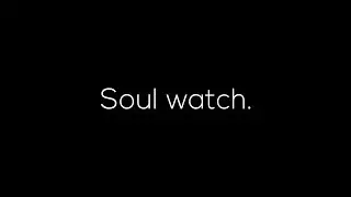 soul watch
