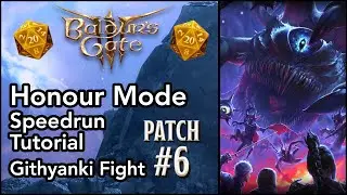 Baldur's Gate 3 | Honour Mode Speedrun Tutorial for Patch 6 | Part 3 - Githyanki Fight