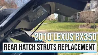 2010 Lexus RX 350 Rear Hatch Strut Replacement