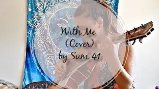 With Me by Sum 41 / Cover