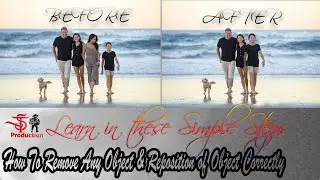 HOW TO REMOVE ANY OBJECT & REPOSITION OF OBJECT CORRECTLY || OBJECT SELECTION || CONTENT AWARE ||