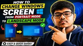 🖥️ How to Change Windows Screen from Portrait Mode to Landscape Mode | Windows 11 & 10