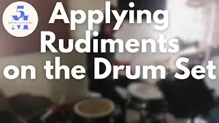 Applying Rudiments on the Drum Set