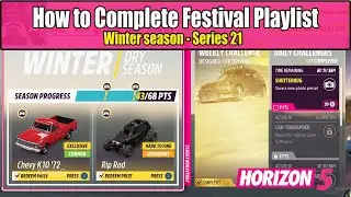 Forza Horizon 5 How to Complete Festival Playlist Winter Season Series 21 Explore The Horizon