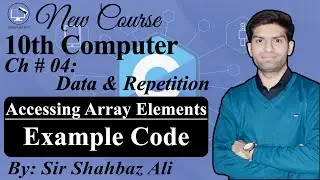 Accessing Array Elements in C Programming | 10th Computer Chapter 4 | 