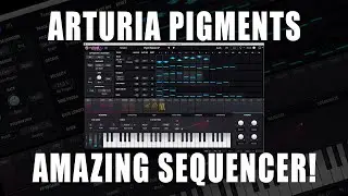 Arturia Pigments 2 Sequencer Tutorial