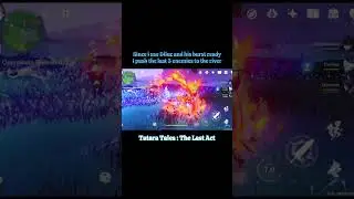 Tatara Tales : The Last Act (BOTH MY DPS DIED)