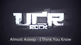 Almost Asleep - I Think You Know [HD]
