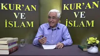 Kur'an ve İslam 271.Bölüm-Furkan Süresi 6.Bölüm