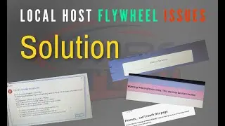 Common Issues in Flywheel Local Host Wordpress Installation on my PC
