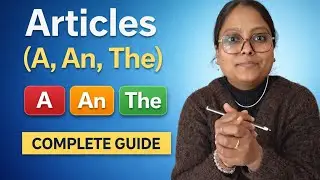 “A, An, The – Complete Guide to Articles in English”