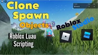CLONE and SPAWN OBJECTS | Roblox Studio Scripting 2024