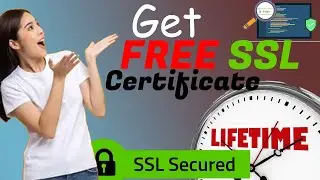 How To Get Free SSL Certificate For Website for LifeTime | Add SSL To Website