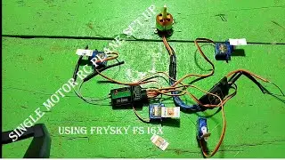 SINGLE MOTOR RC PLANE SET UP WITH A FLYSKY FS I6X TRANSMITTER