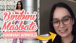 Greetings From Binibini Masbate Hannah Arnold | Masbate Province | Why Masbate, Philippines?