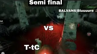 T-tC vs BALVANS (tournament semifinals)